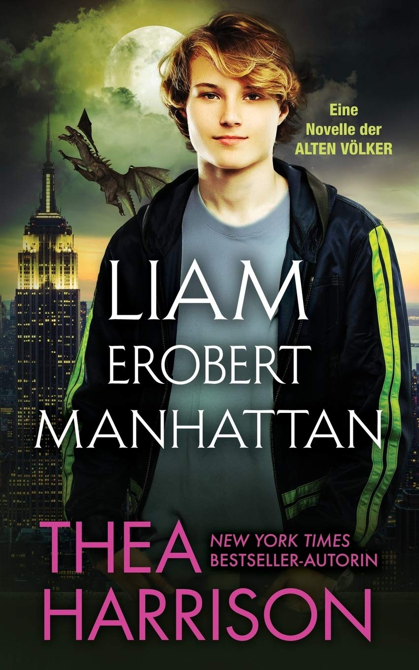 Liam erobert Manhattan (Die Alten Völker/Elder Races) Romance