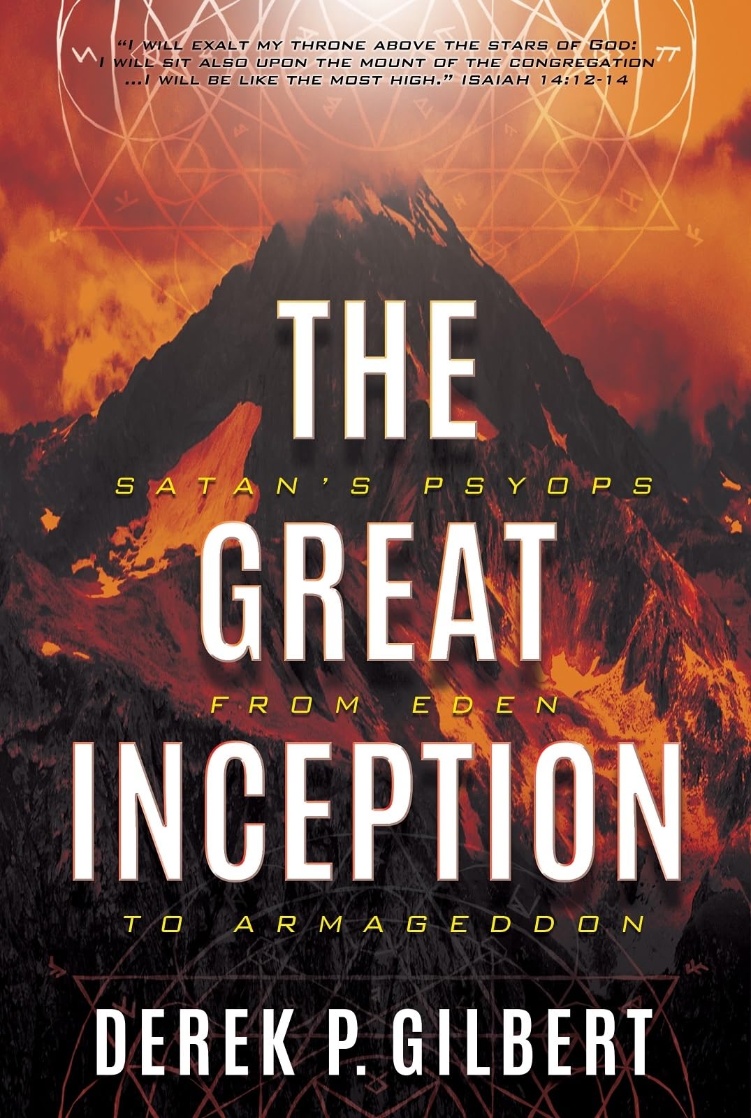 The Great Inception: Satan's Psyops from Eden to Armageddon Psychology