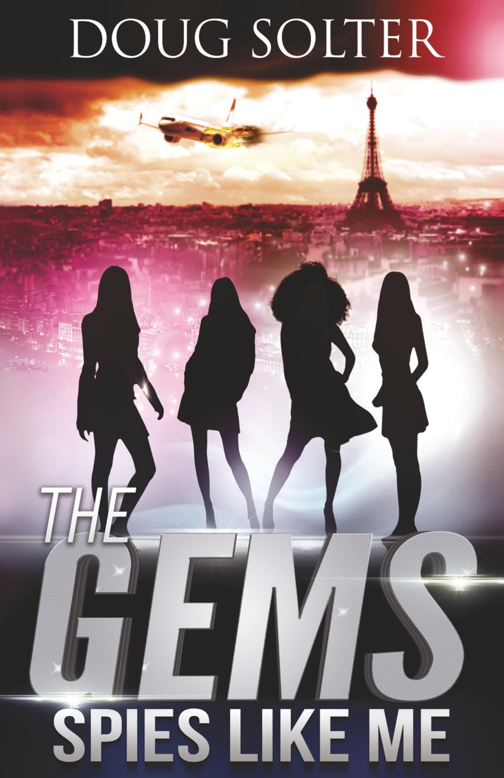 Spies Like Me: A Teen Spy Thriller (The Gems Spy Series, Band 1) Fiction