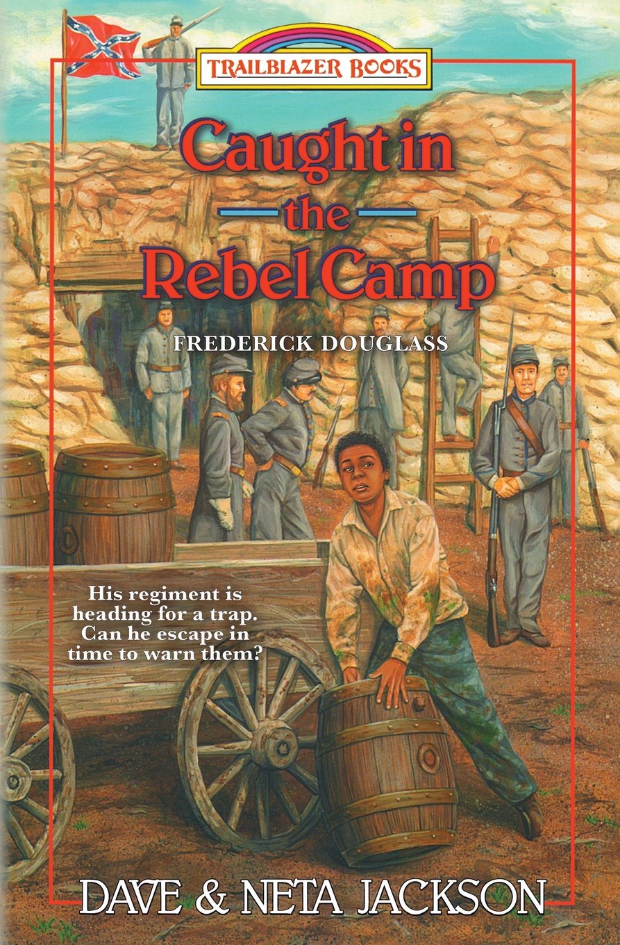 Caught in the Rebel Camp: Introducing Frederick Douglass (Trailblazer Books) Non-fiction