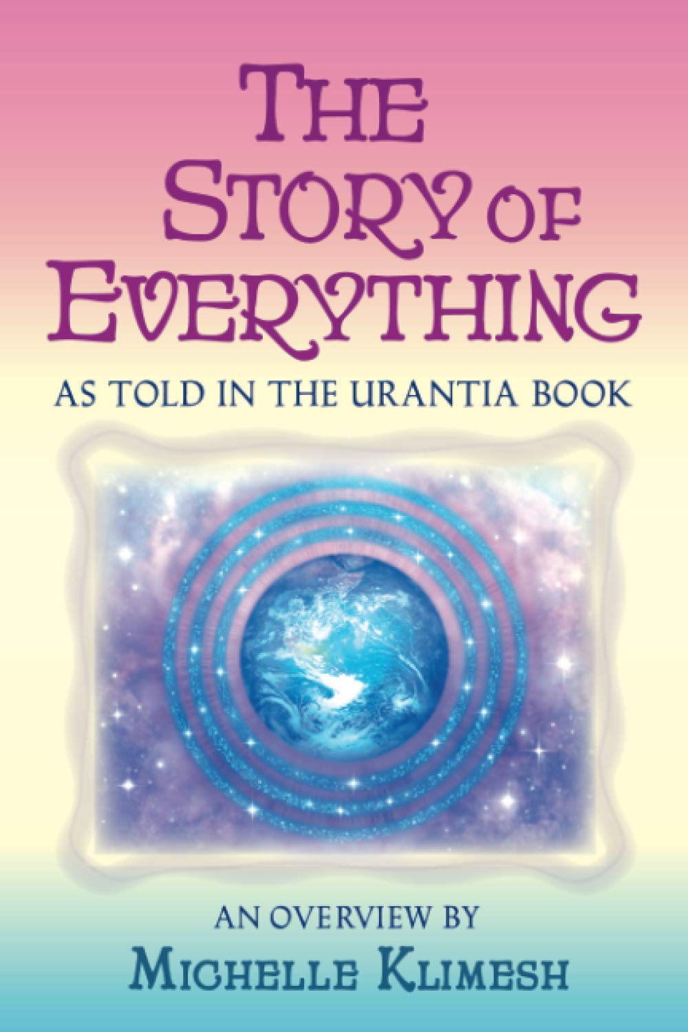 The Story of Everything: As told in The Urantia Book Social Sciences