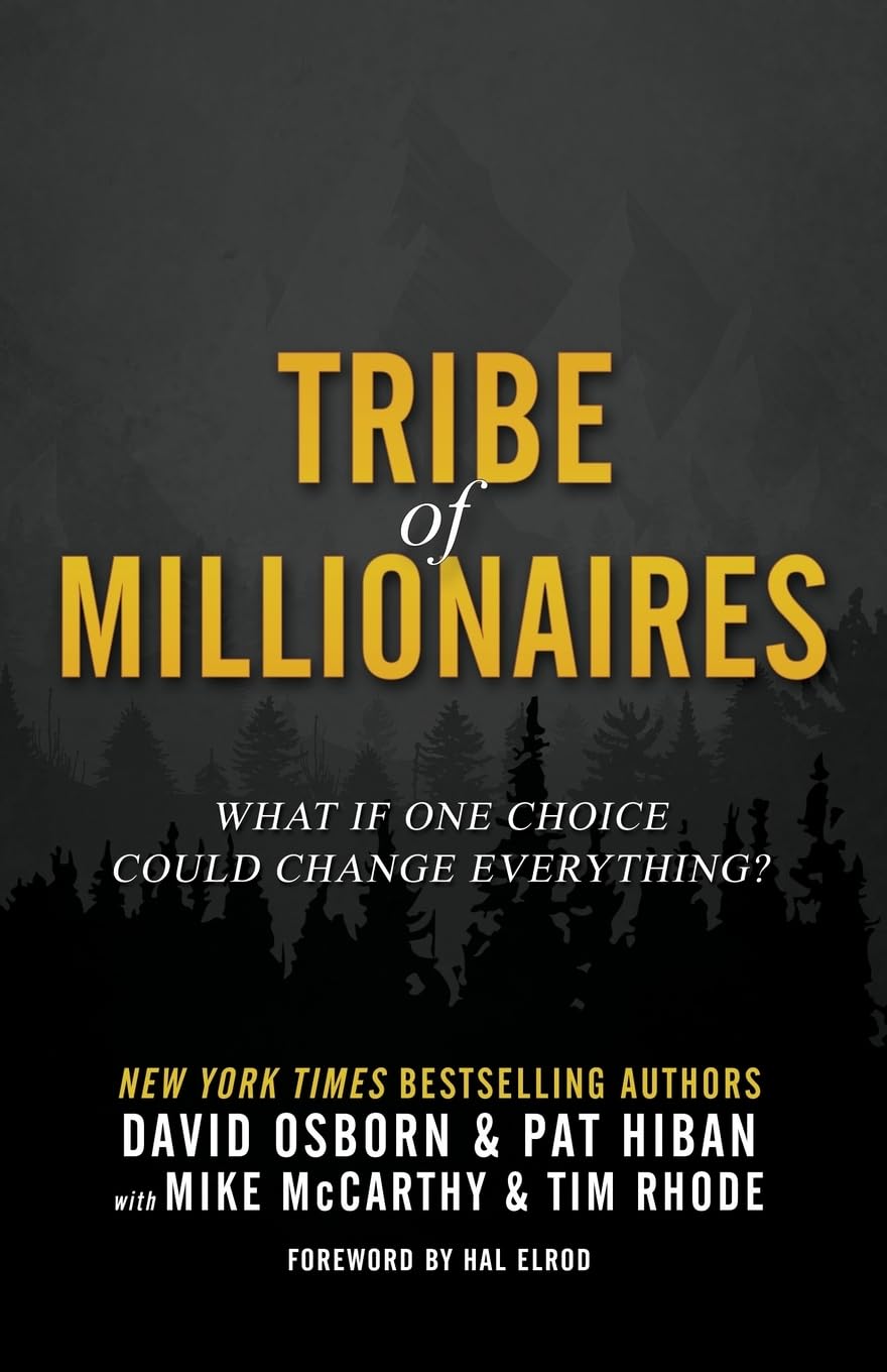Tribe of Millionaires: What if one choice could change everything? Business, Finance & Career