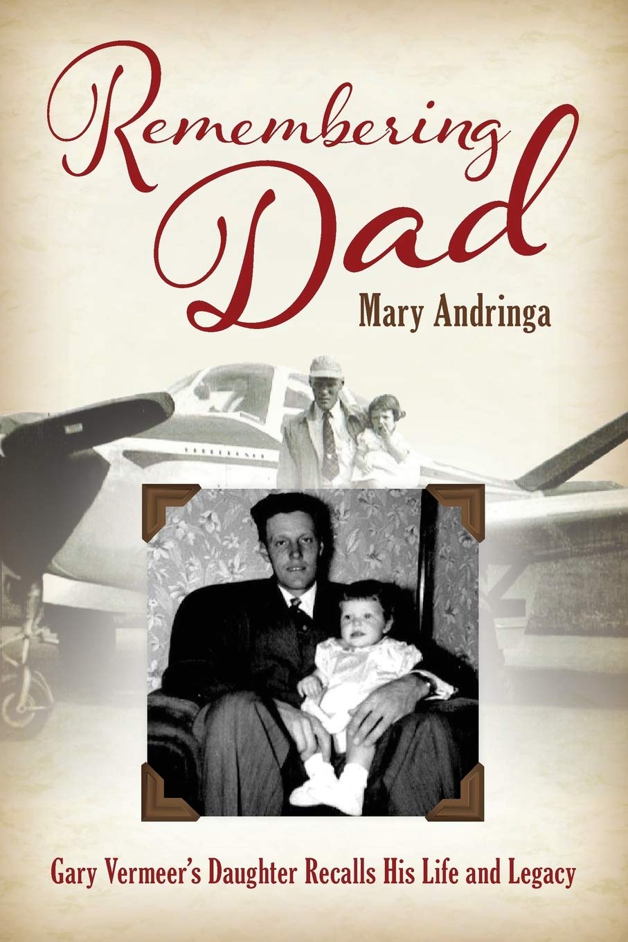 Remembering Dad: Gary Vermeer's Daughter Recalls His Life and Legacy Politics & Society