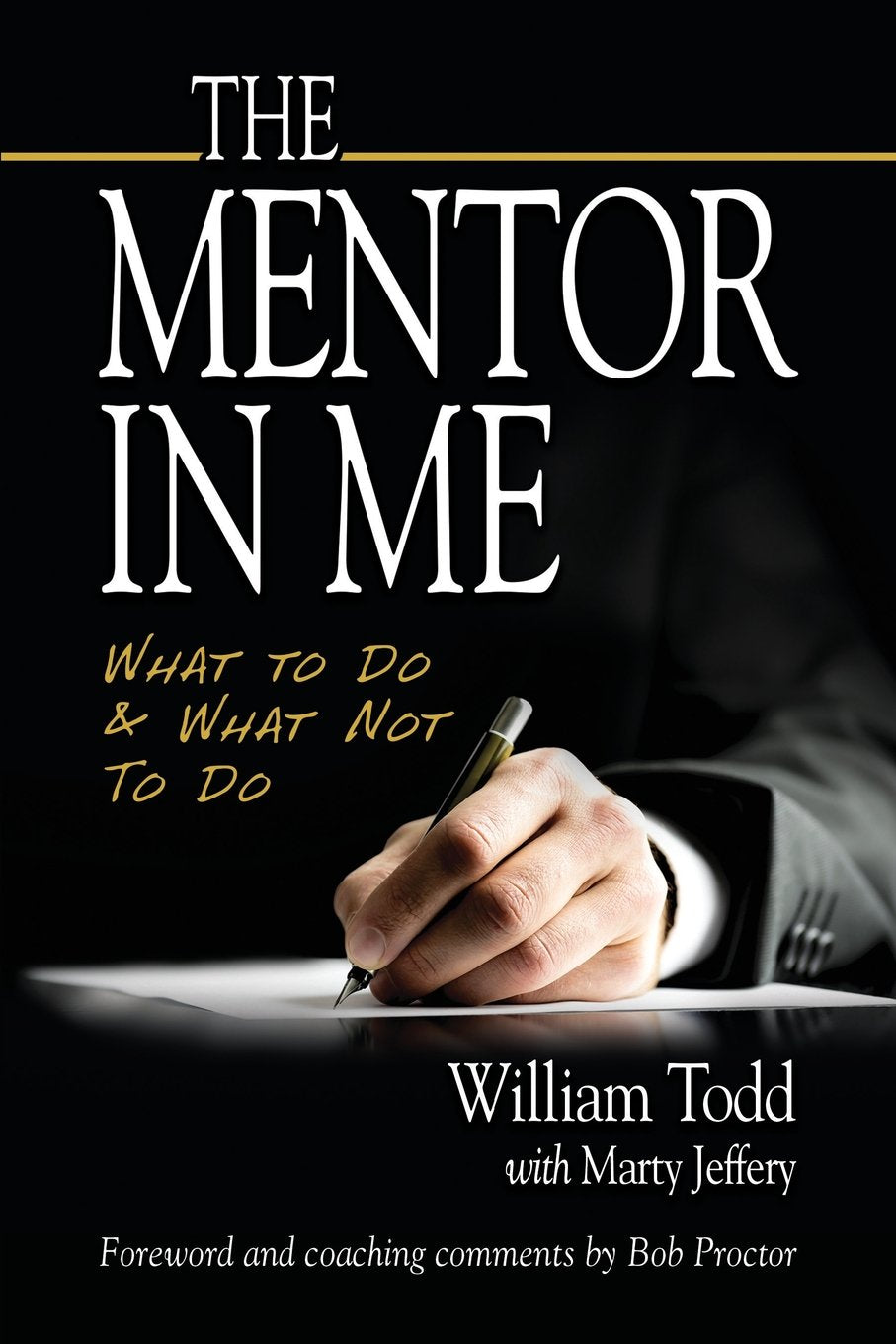 The Mentor In Me: What To Do & What Not To Do Business, Finance & Career