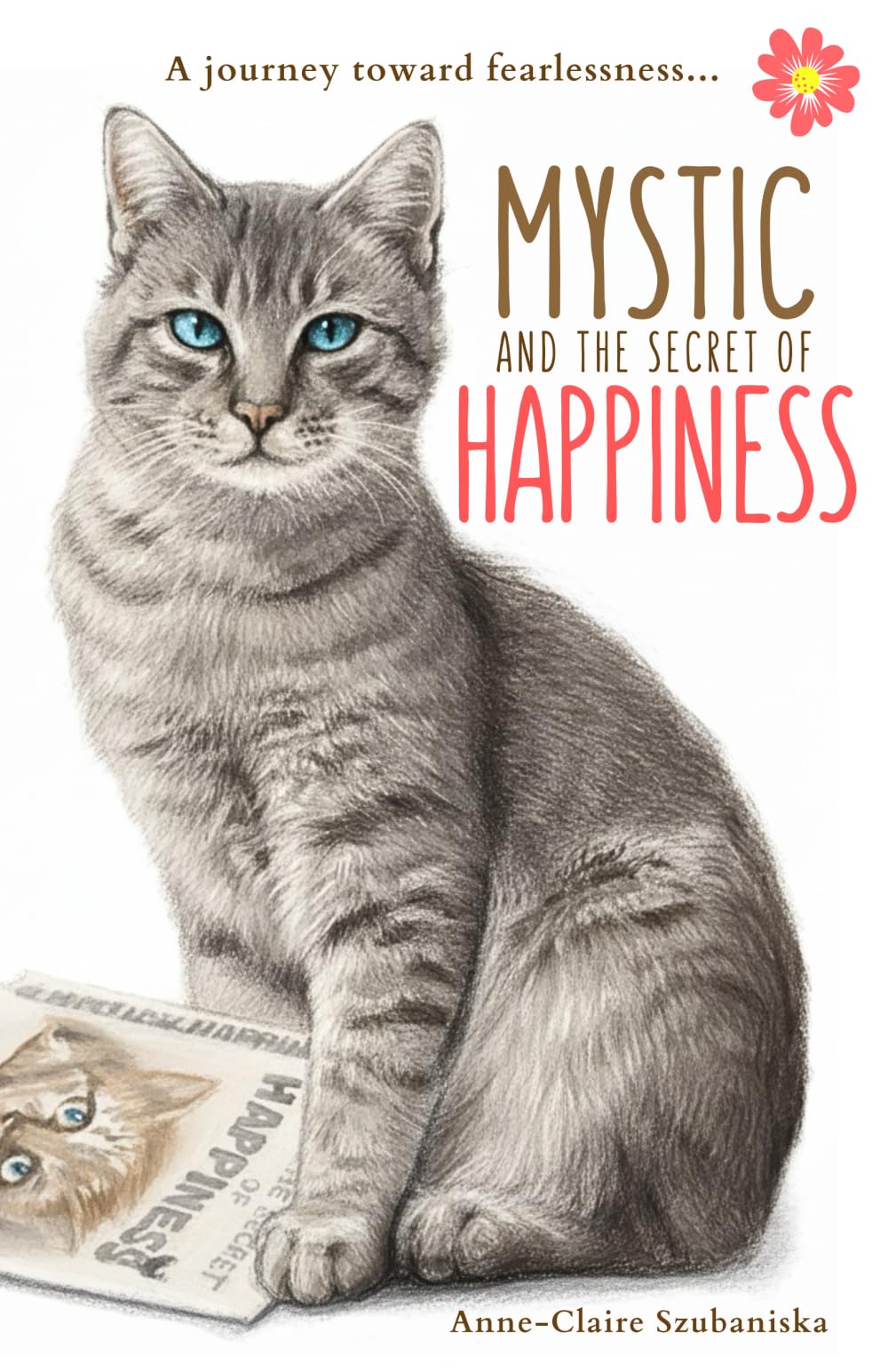 Mystic and the Secret of Happiness Business, Finance & Career