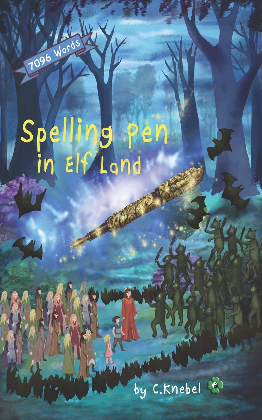Spelling Pen - In Elf Land: Decodable Chapter Books (Spellling Pen, Band 1) Action & Adventure