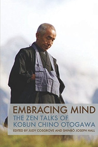 Embracing Mind: The Zen Talks of Kobun Chino Otogawa Self-help