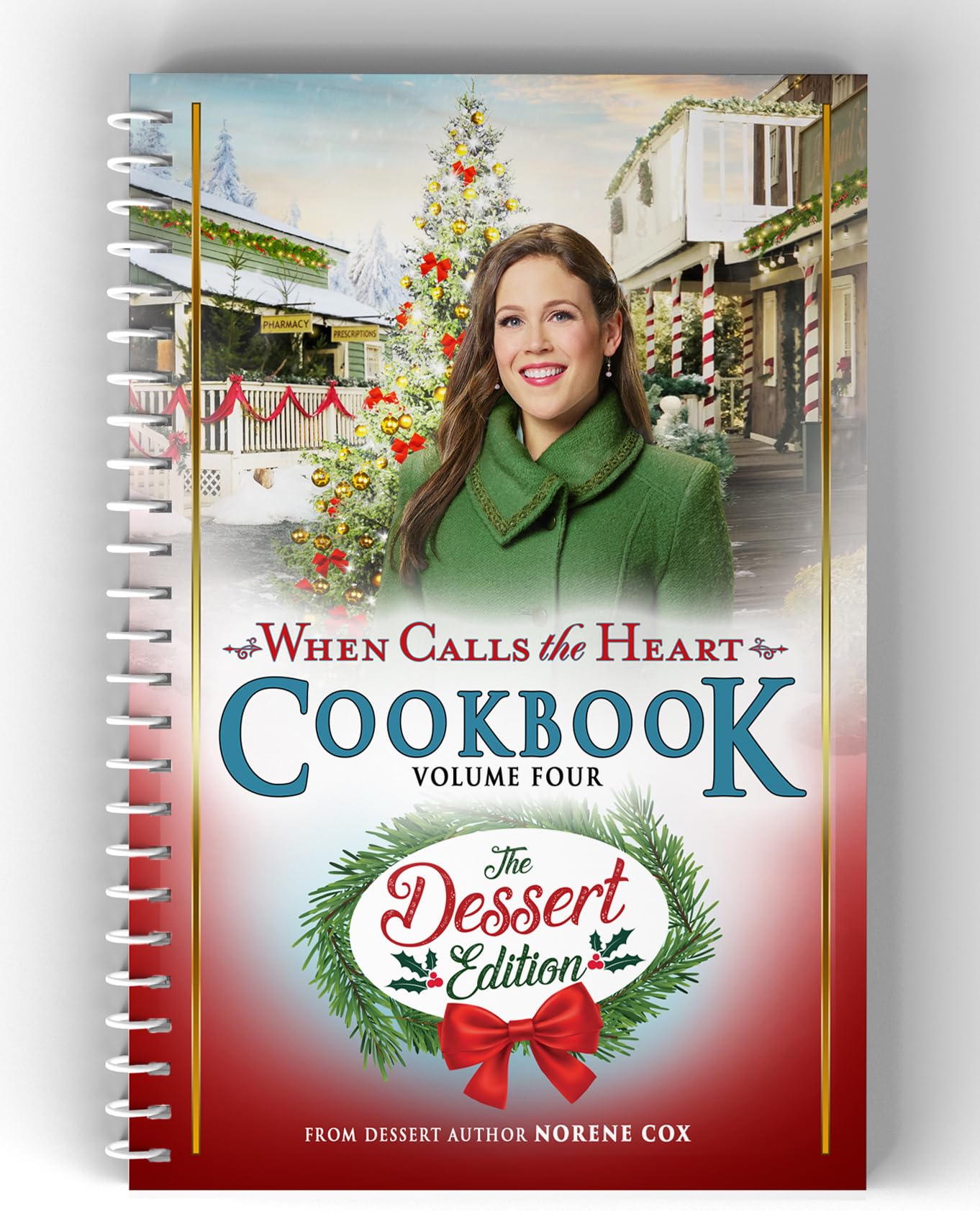 When Calls the Heart Cookbook Volume Four: The Dessert Edition Cooking & Enjoying
