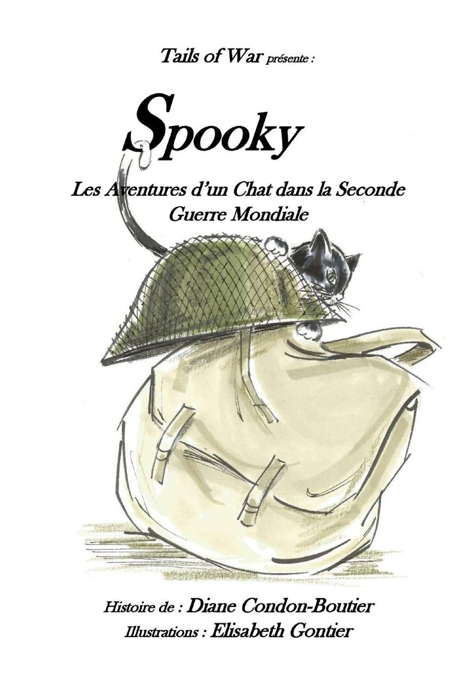 Spooky: - Les aventures d?un chat dans la Seconde Guerre Mondiale book