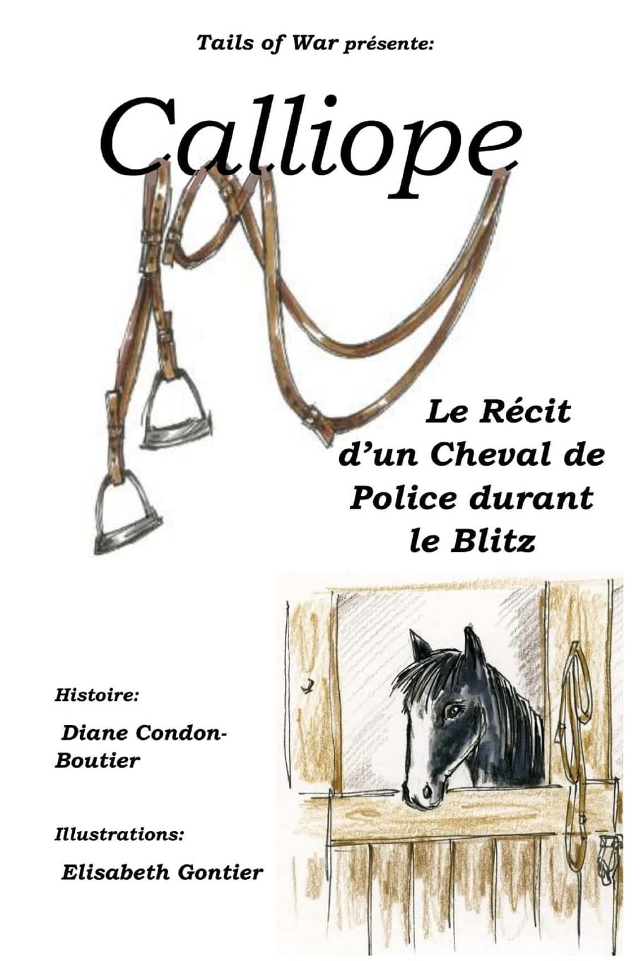 Calliope: Le Récit d’un Cheval de Police durant le Blitz book