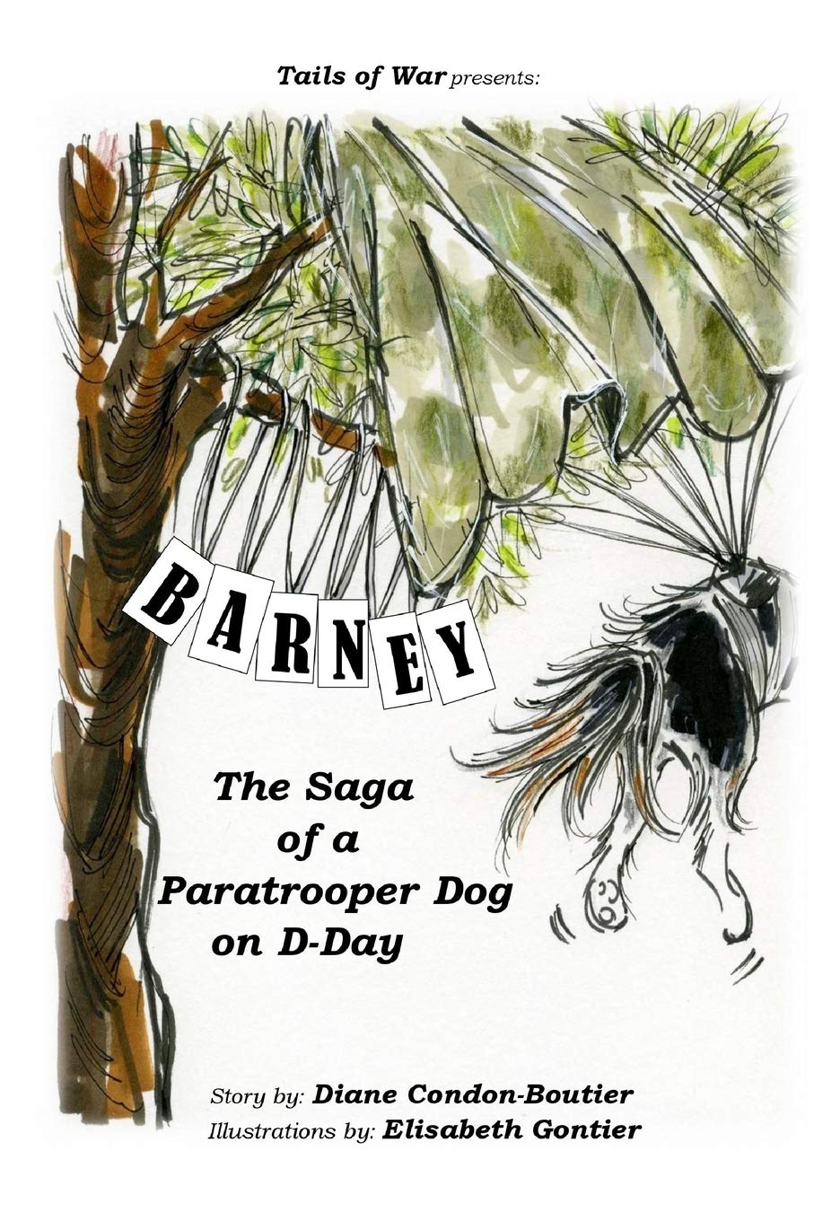 Barney: The Saga of a Paratrooper Dog in WWII book