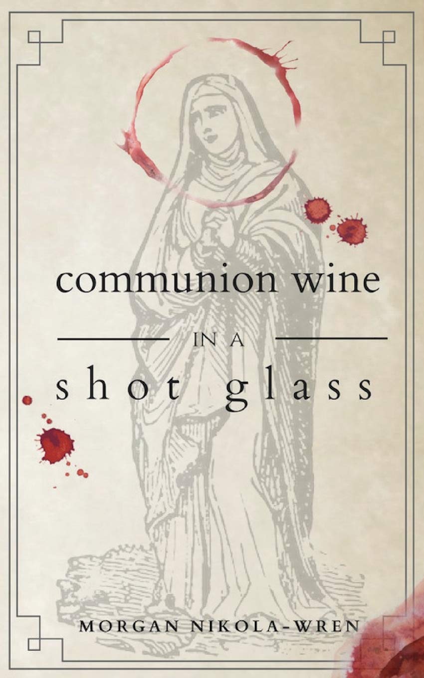 Communion Wine in a Shot Glass Poetry