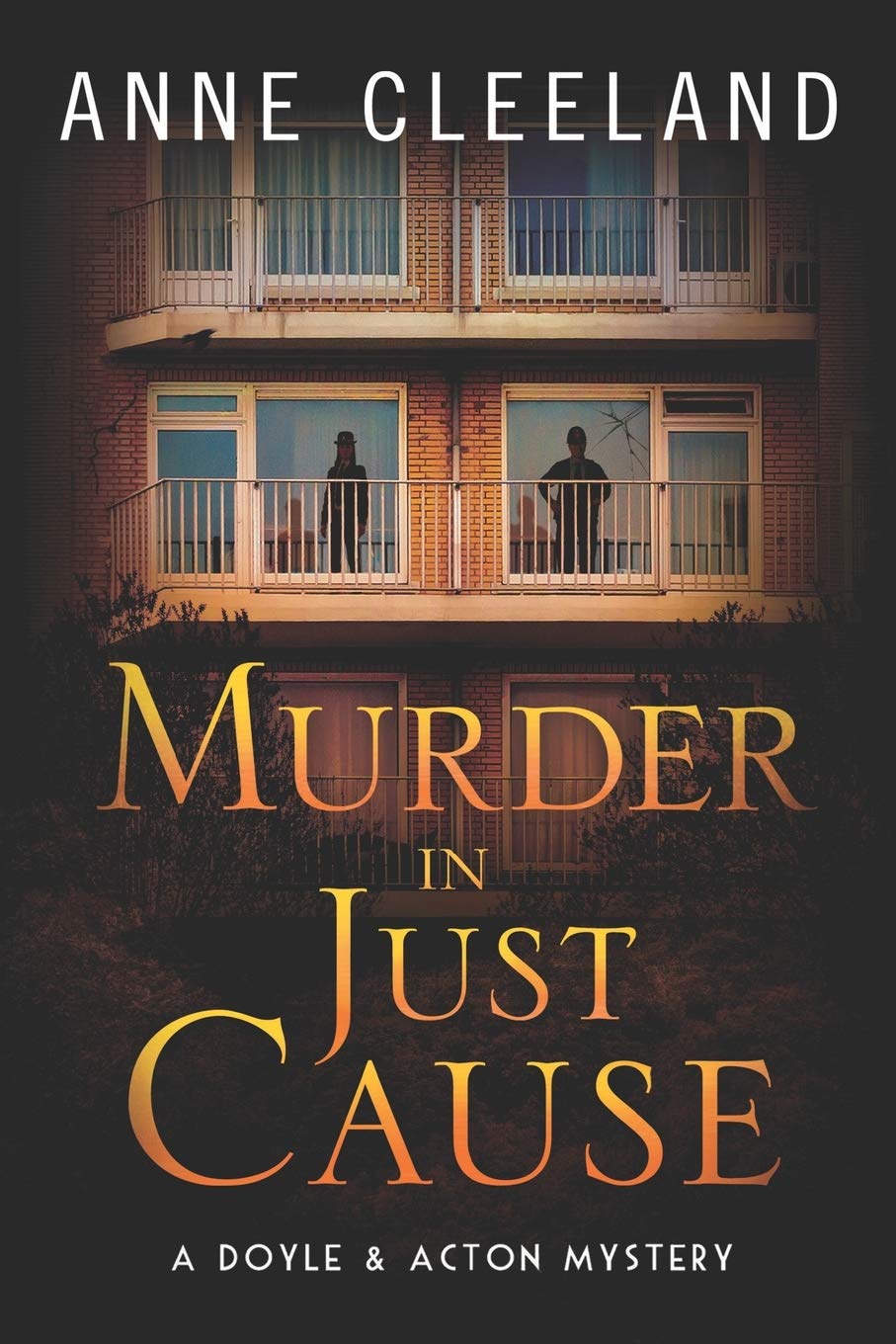 Murder in Just Cause: A Doyle & Acton Mystery (The Doyle & Acton Mystery Series, Band 9) Contemporary literature