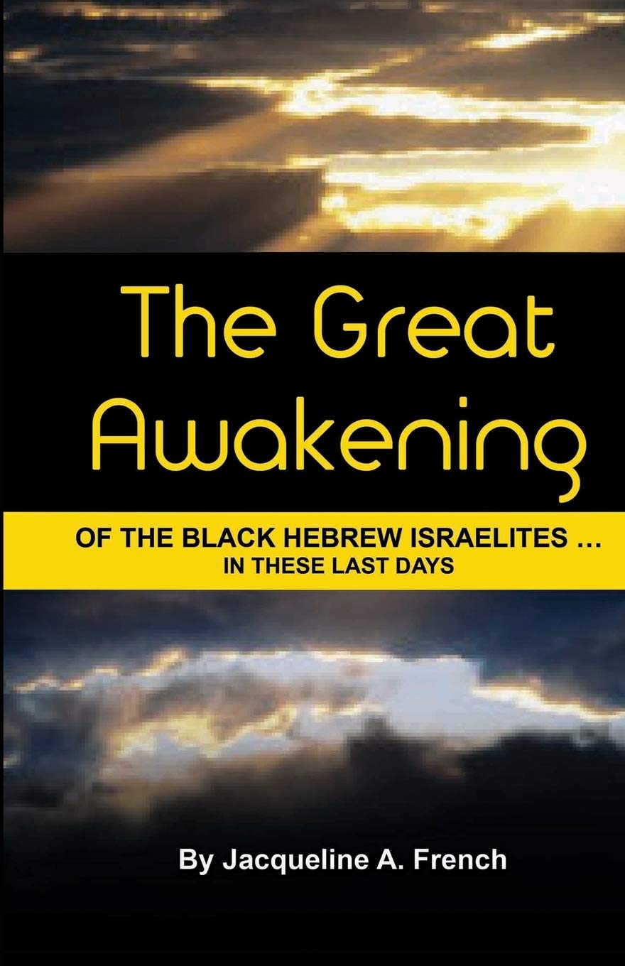 The Great Awakening of the Black Hebrew Israelites...in these last days Law