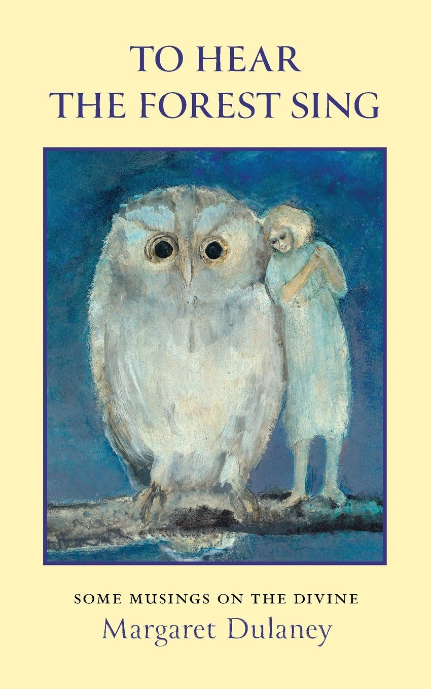 To Hear The Forest Sing: some musings on the divine Art & Literature