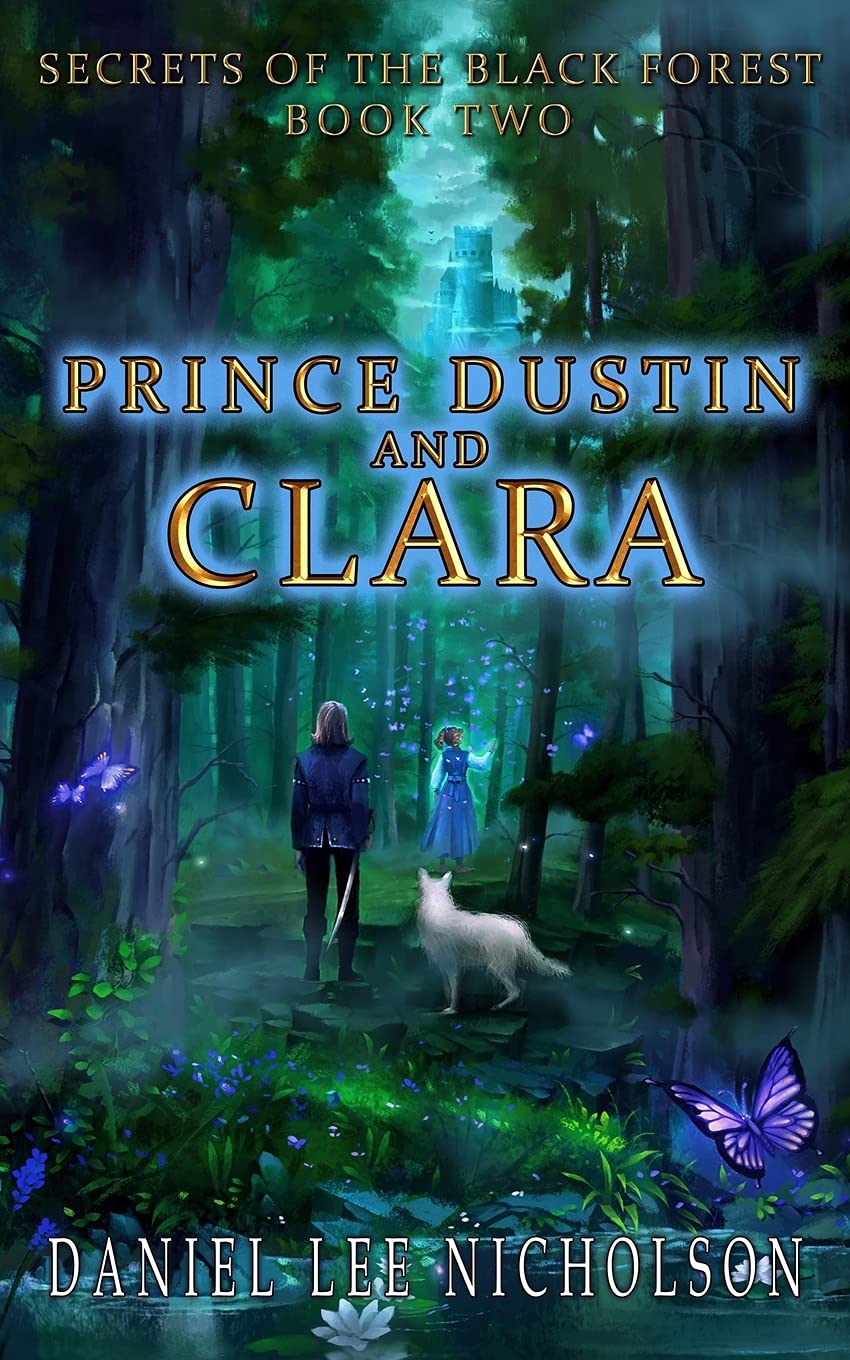 Prince Dustin and Clara: Secrets of the Black Forest (Volume 2) Contemporary literature