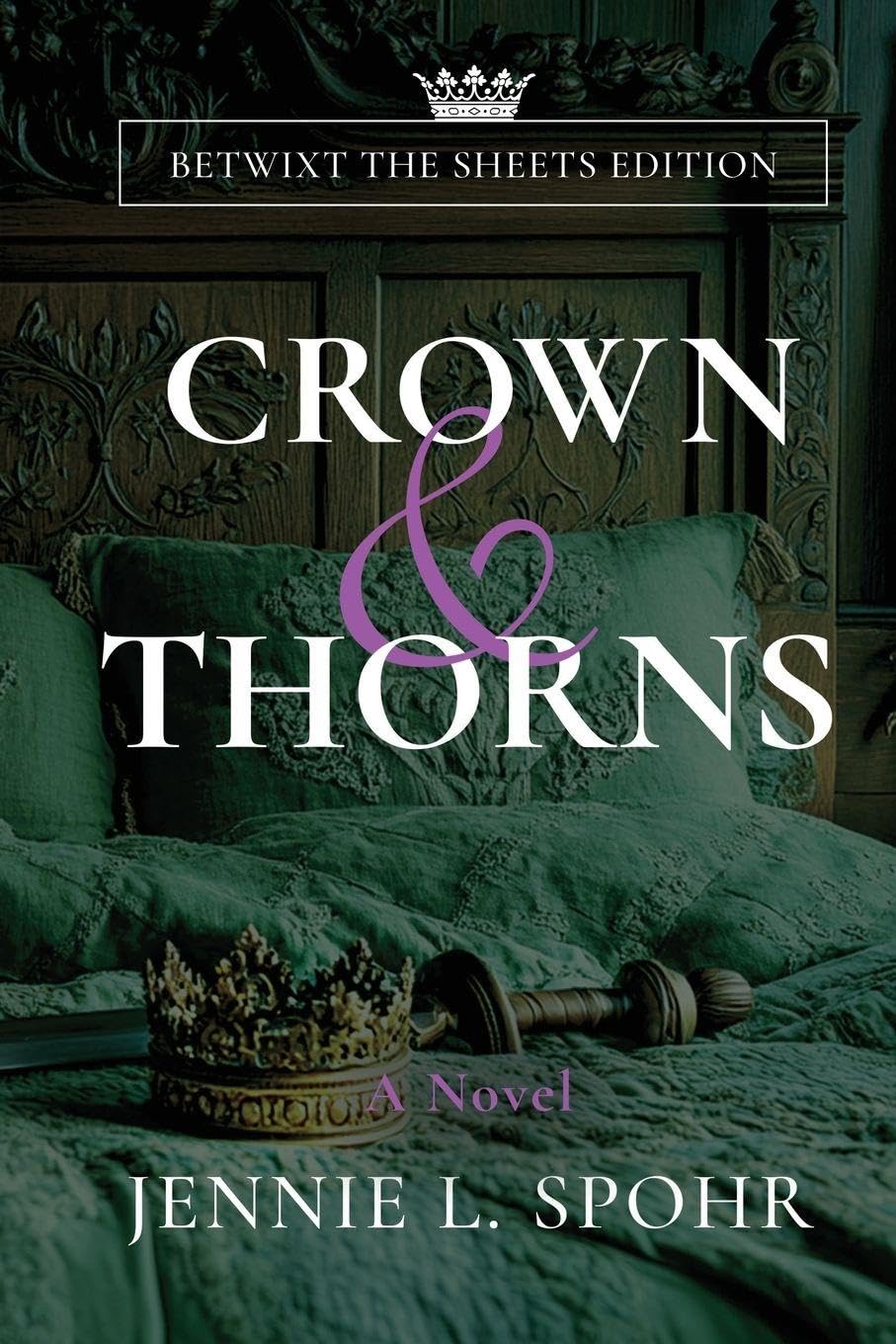 Crown & Thorns Betwixt the Sheets Edition Historical Fiction