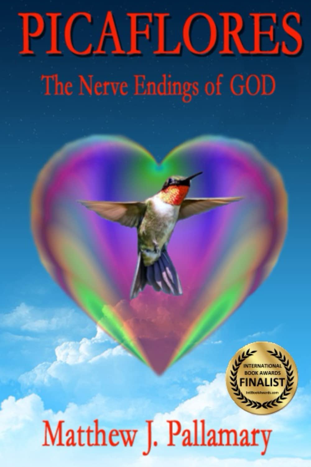 PICAFLORES: The Nerve Endings of GOD book