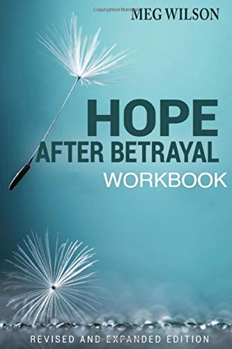 Hope after Betrayal Workbook-Revised and Expanded Edition: Healing When Sexual Addiction Invades Your Marriage Religion & Esotericism