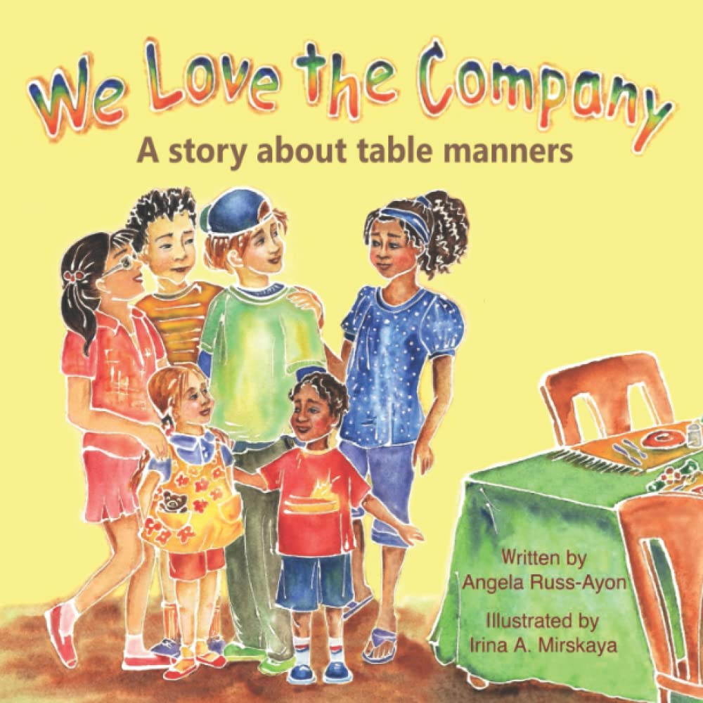 We Love The Company: A Story About Table Manners Non-fiction
