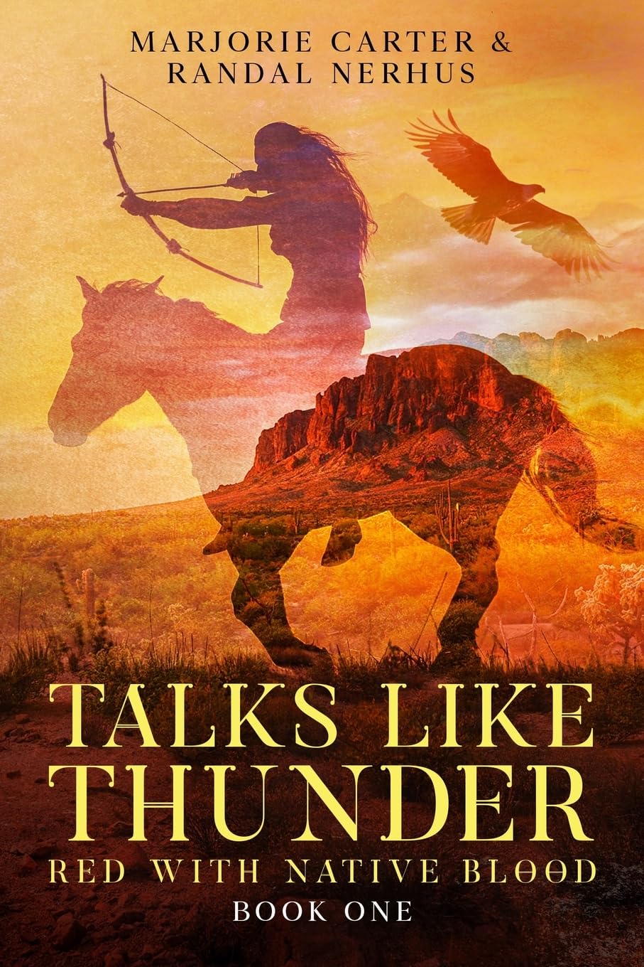 Talks Like Thunder: Red With Native Blood: Novella One Historical Fiction