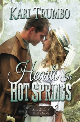 Hearts in Hot Springs (Seven Brides of South Dakota, Band 6) Books