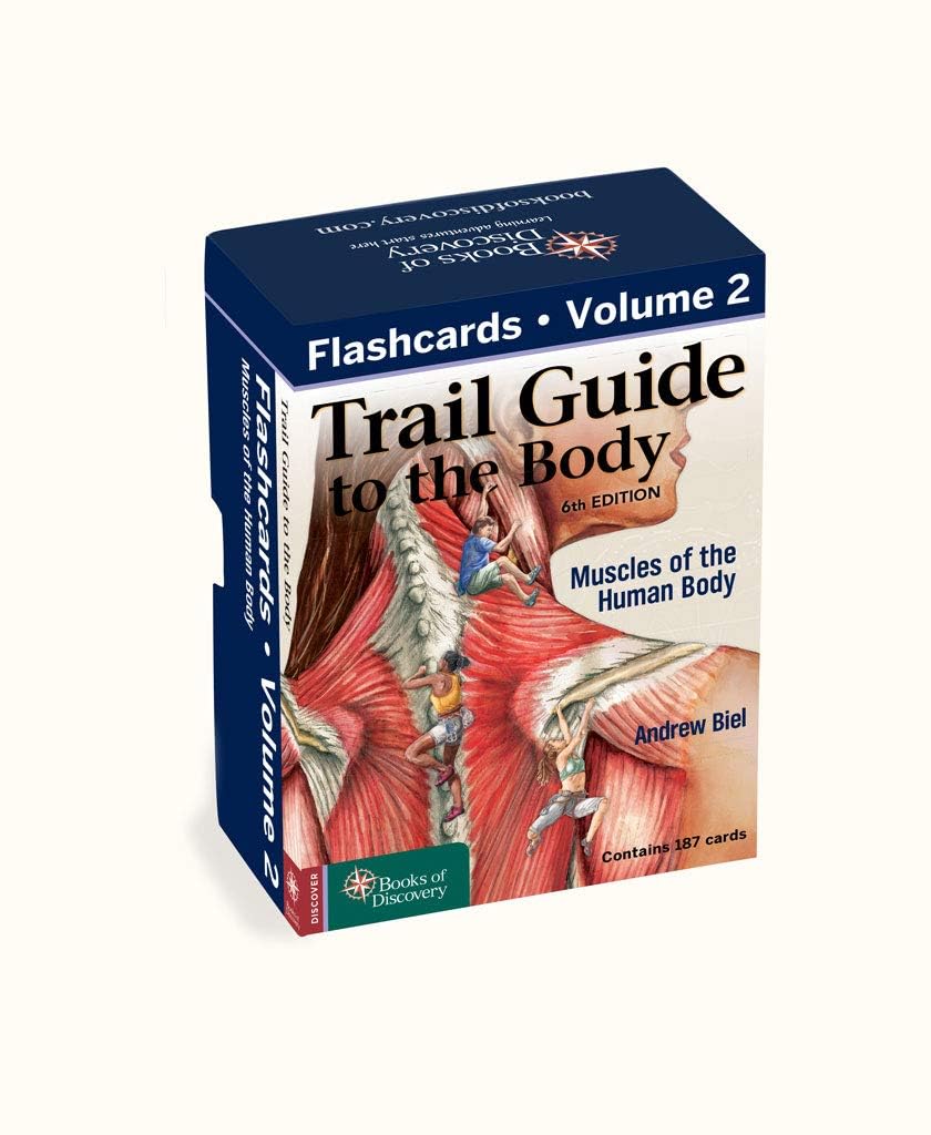 Trail Guide to the Body Flashcards Volume 2: Muscles Medicine