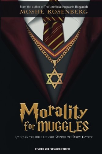 Morality for Muggles: Ethics in the Bible and the World of Harry Potter Religion & Esotericism