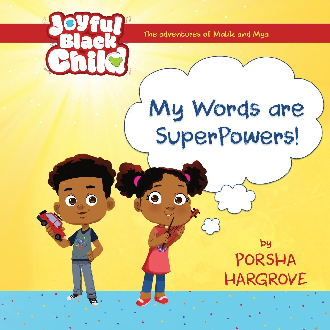 The Adventures of Malik and Mya: My Words are Super Powers (Joyful Black Child) Contemporary literature
