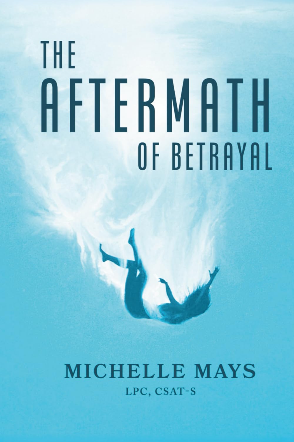 The Aftermath of Betrayal Partnership & Love