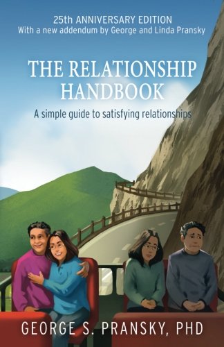 The Relationship Handbook: A Simple Guide to Satisfying Relationships - Anniversary Edition Partnership & Love