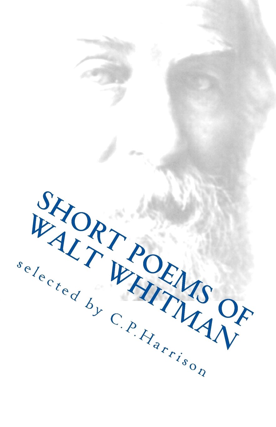 Short Poems of Walt Whitman Poetry