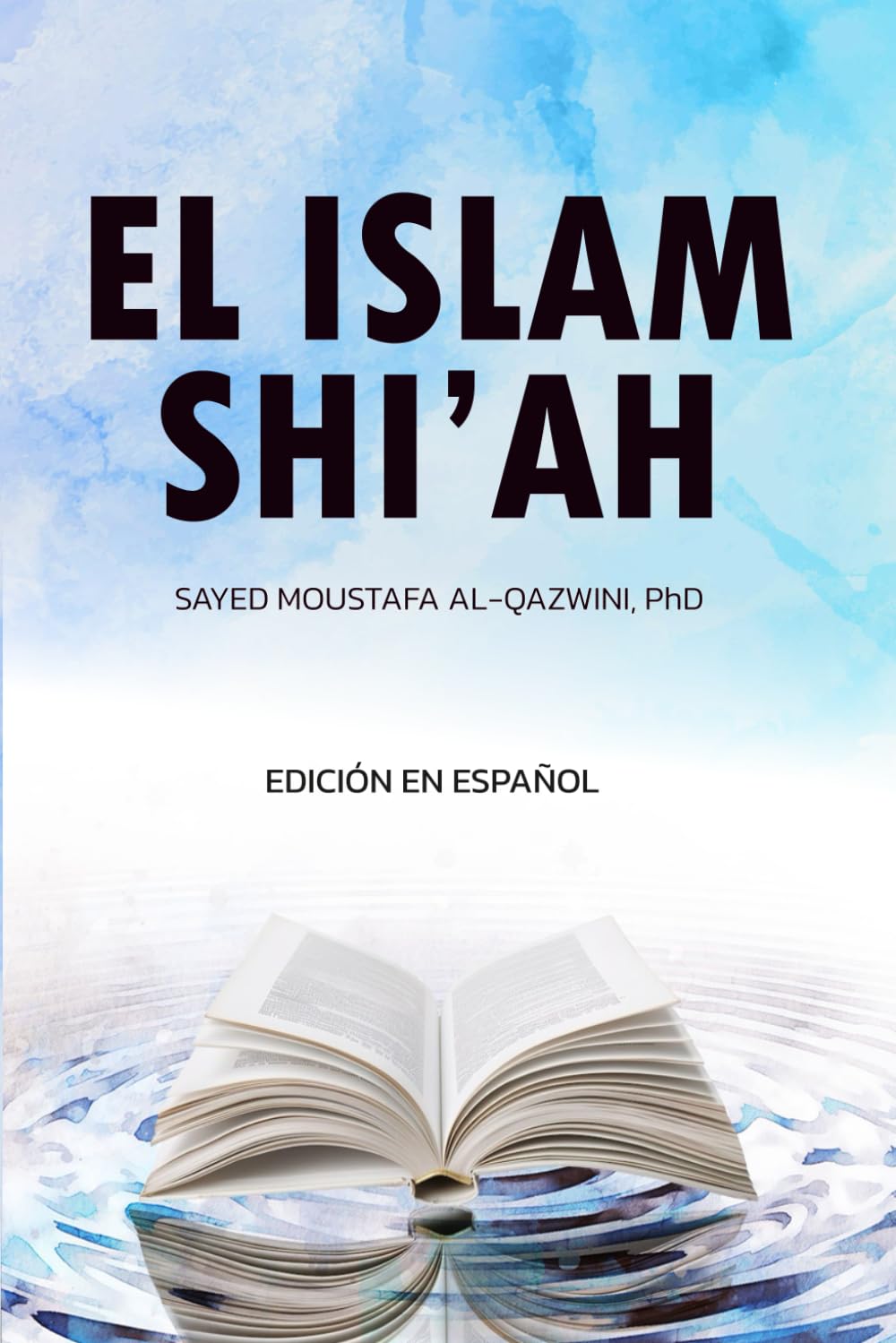 El Islam Shi’ah: Edición en Español Religion & Esotericism