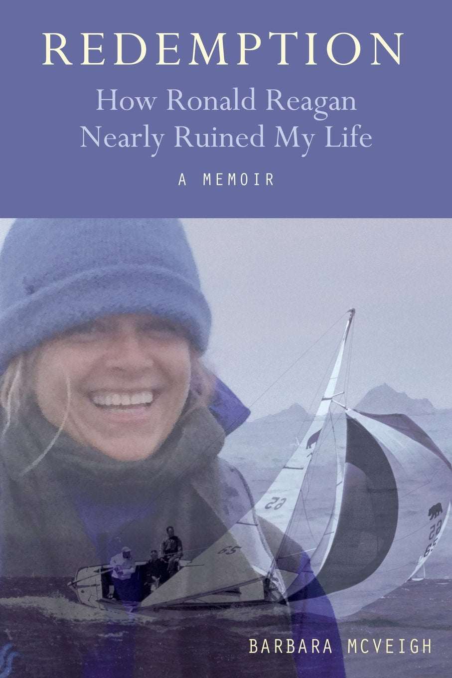 Redemption: How Ronald Reagan Nearly Ruined My Life Art & Literature