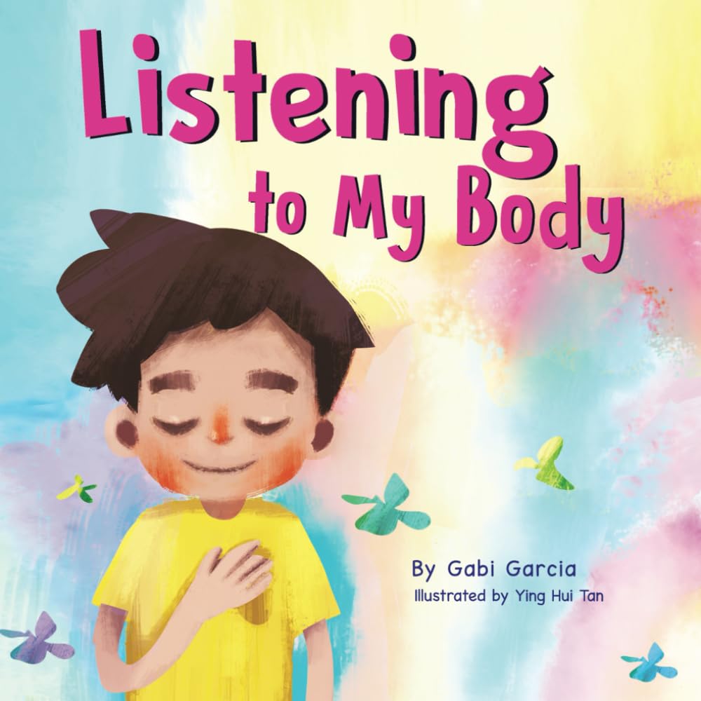 Listening to My Body: A guide to helping kids understand the connection between their sensations (what the heck are those?) and feelings so that they can get better at figuring out what they need. Health, Nutrition & Fitness