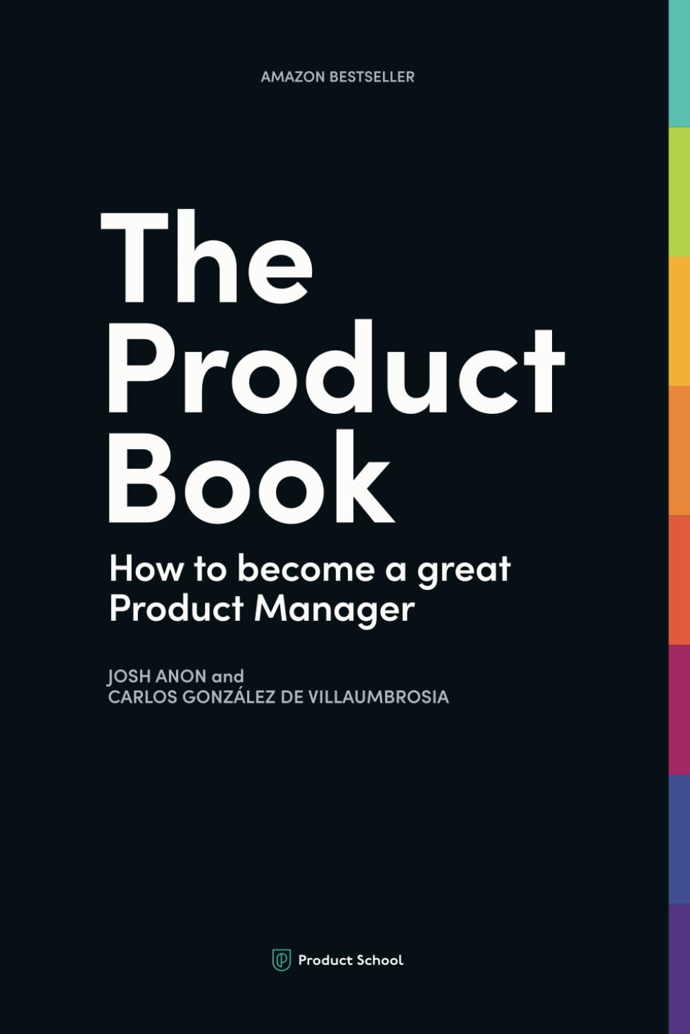 The Product Book: How to Become a Great Product Manager Business, Finance & Career