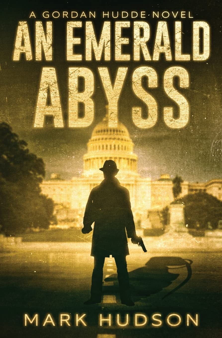 An Emerald Abyss: A Gordan Hudde Novel Action & Adventure