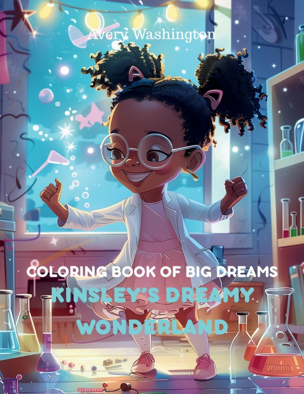 Kinsely's Dreamy Wonderland Coloring Book of Big Dreams Non-fiction