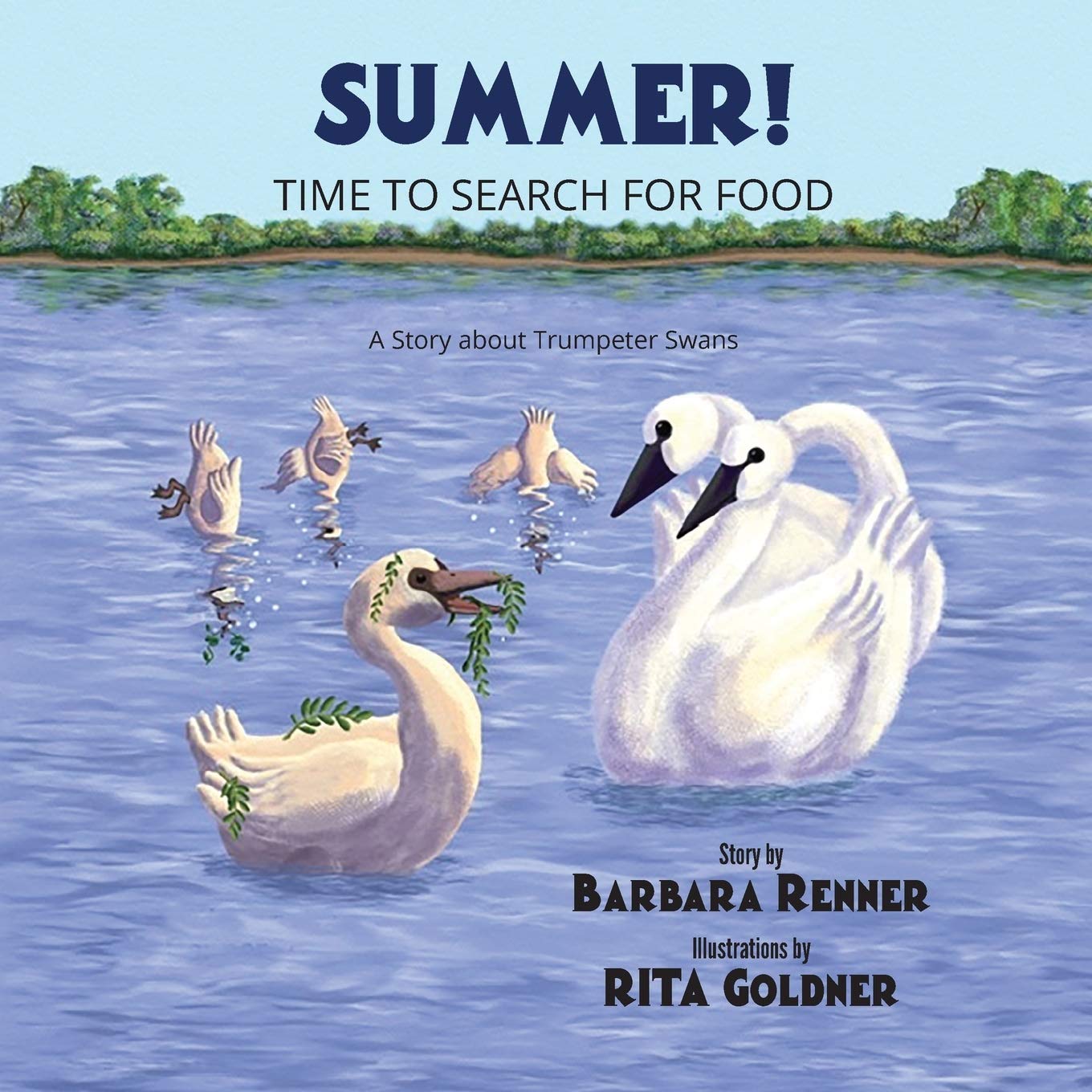 Summer! Time to Search for Food, A Story about Trumpeter Swans Novels & Short Stories