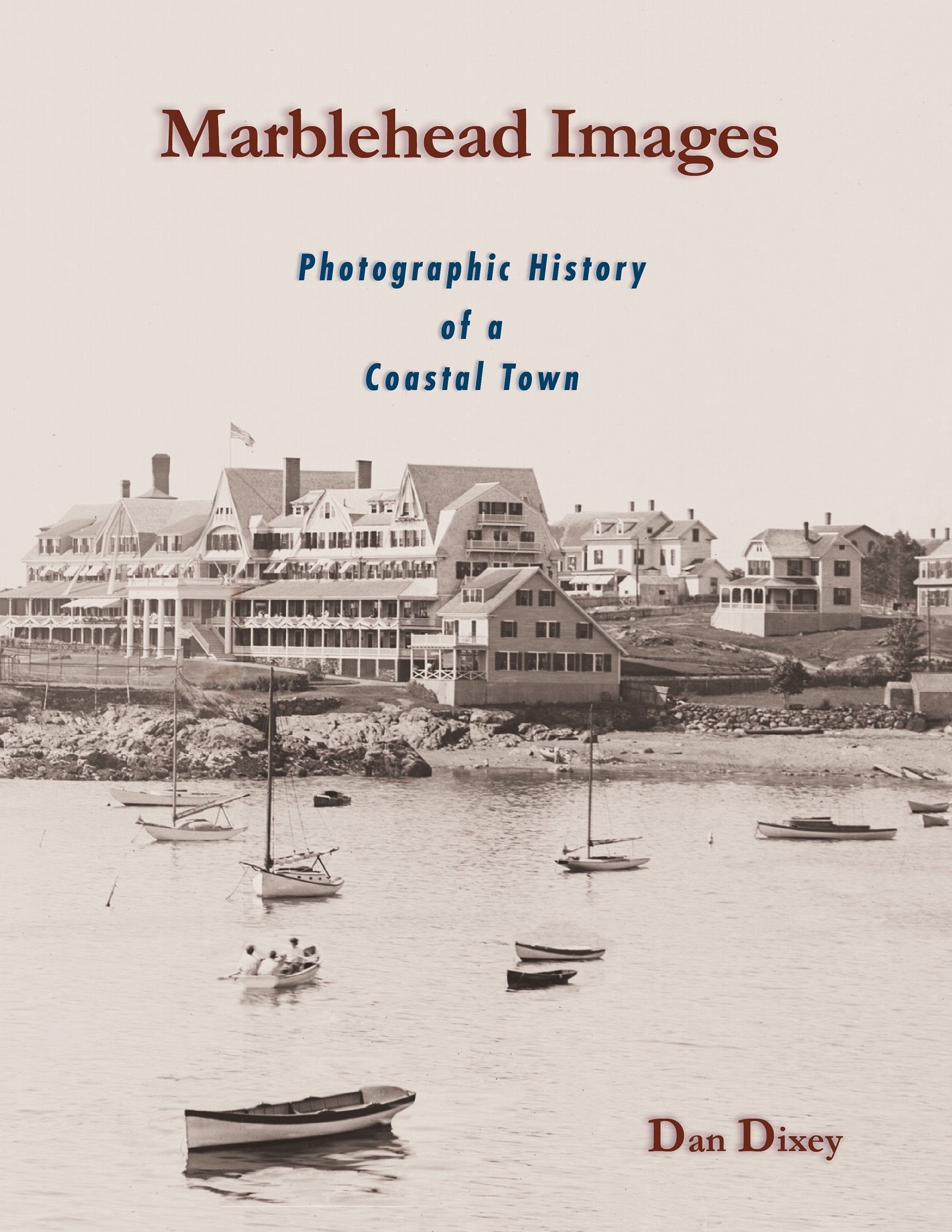 Marblehead Images: Photographic History of a Coastal Town Travel