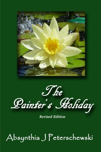 The Painter's Holiday: ...Because She Had Grass Stains on her Washer Contemporary Romance
