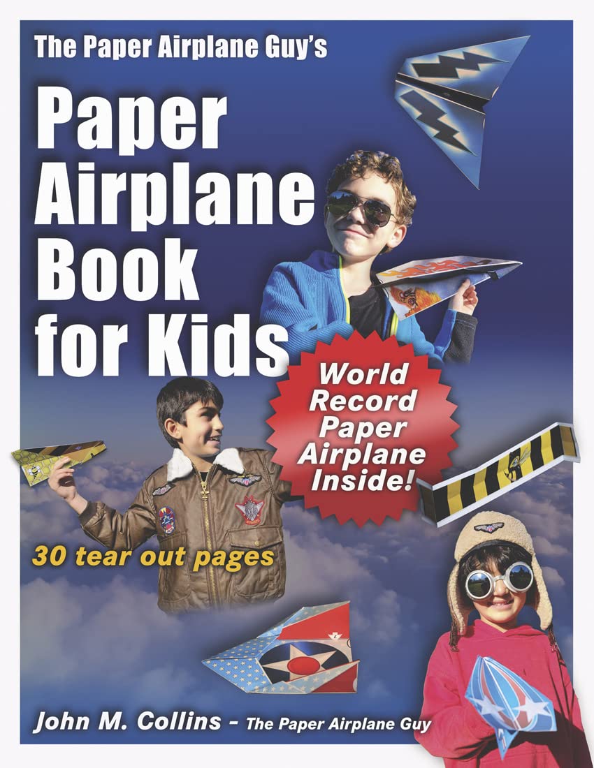 The Paper Airplane Guy's Paper Airplane Book for Kids Books