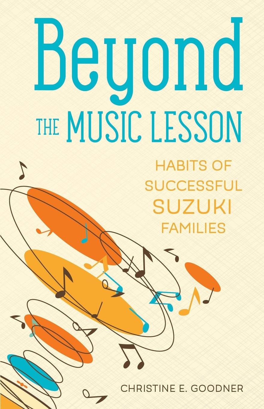 Beyond the Music Lesson: Habits of Successful Suzuki Families book