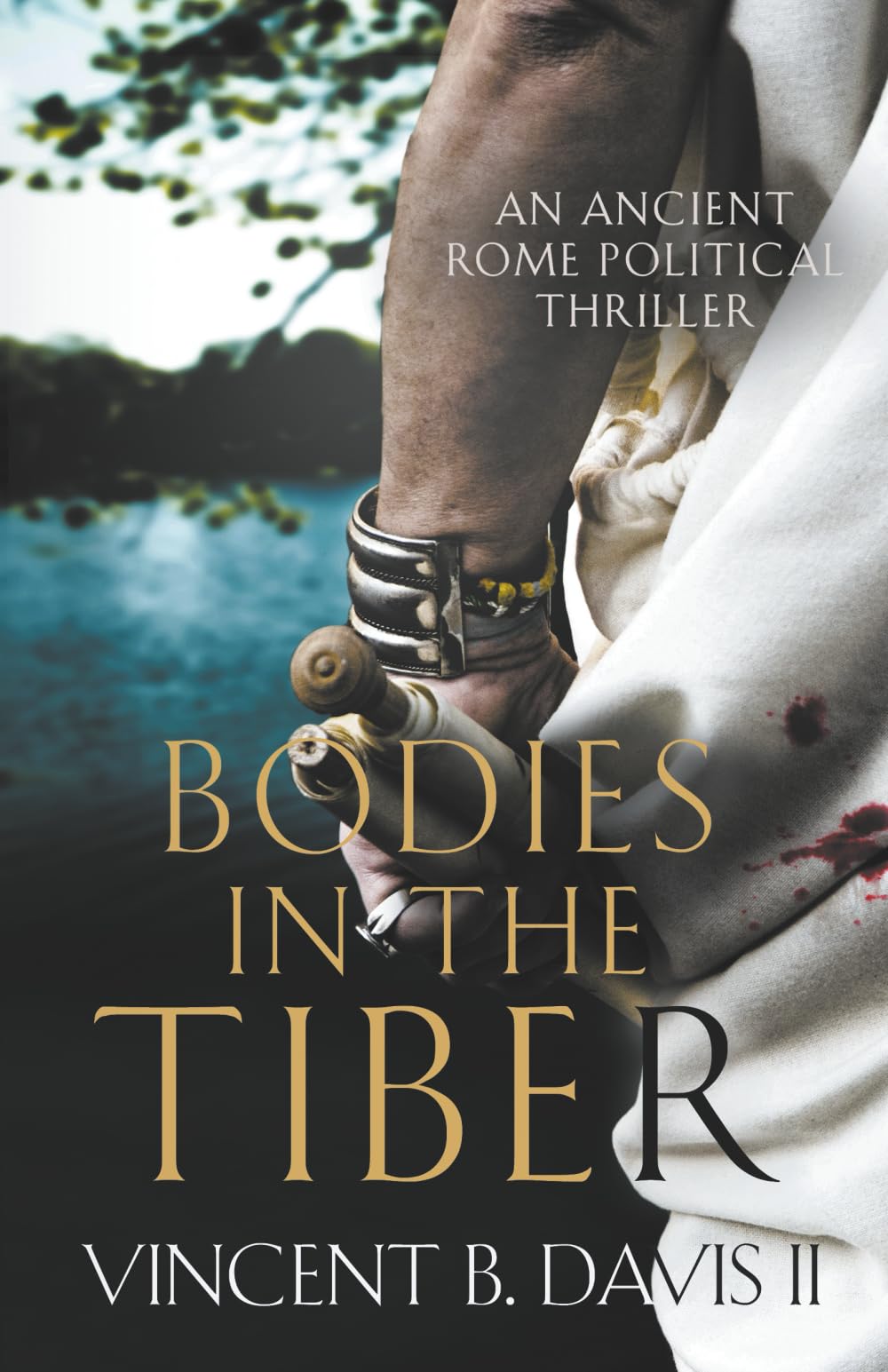 Bodies in the Tiber: An Ancient Rome Political Thriller (The Sertorius Scrolls, Band 3) Historical Fiction