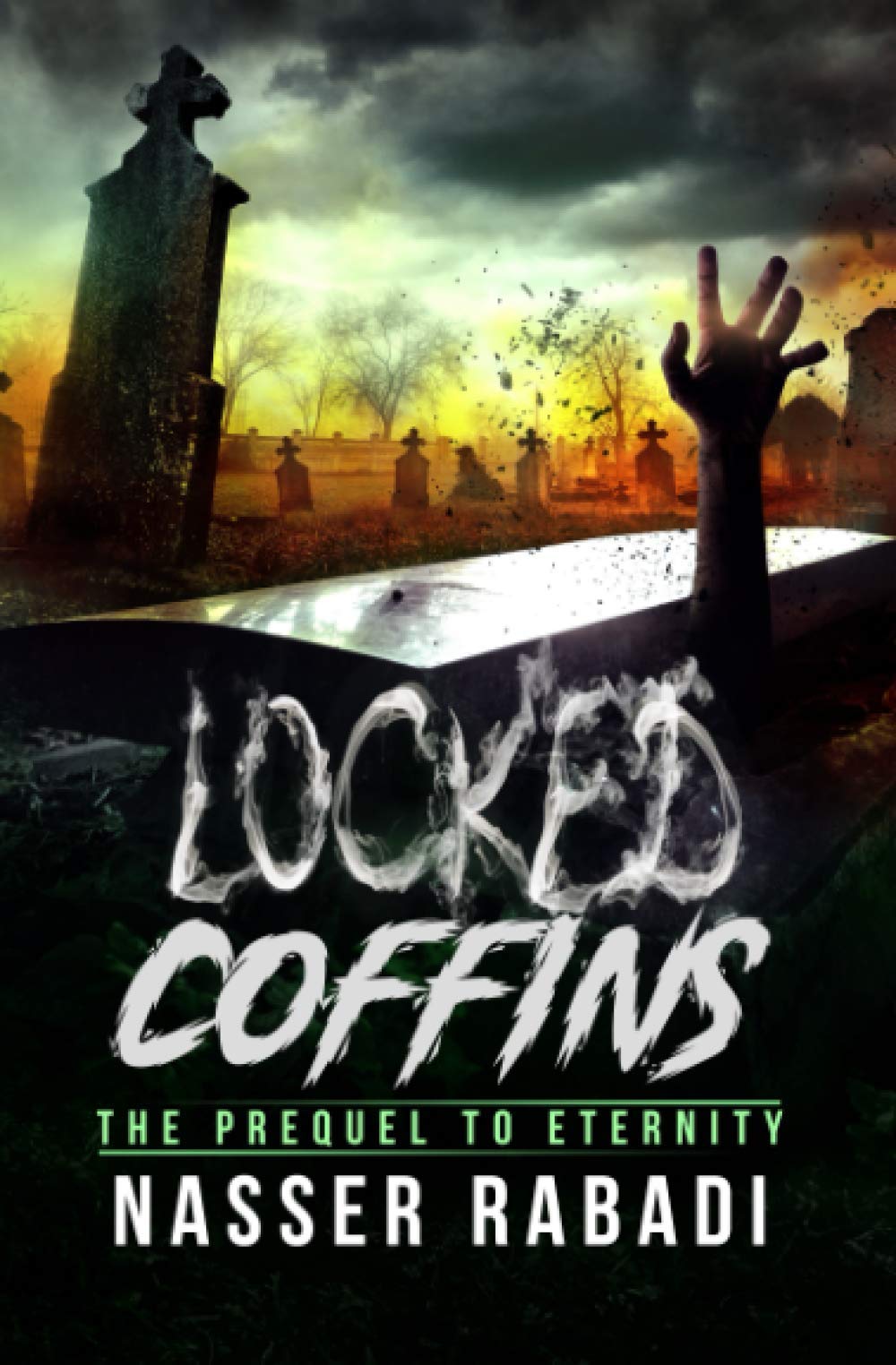 Locked Coffins: The prequel to Eternity (ETERNITY series book 3) Horror & Mystery