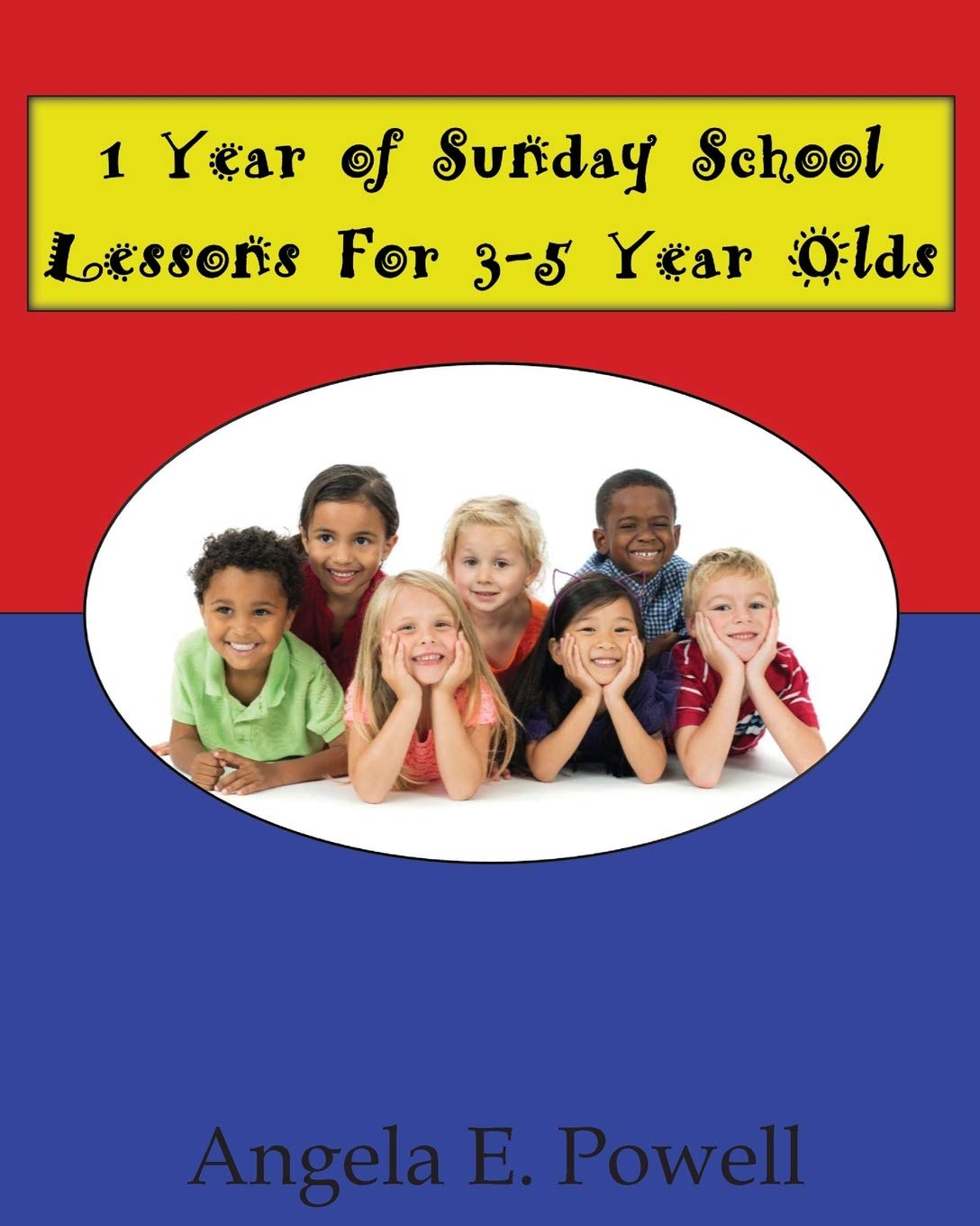 1 Year of Sunday School Lessons For 3-5 Year Olds Social Sciences