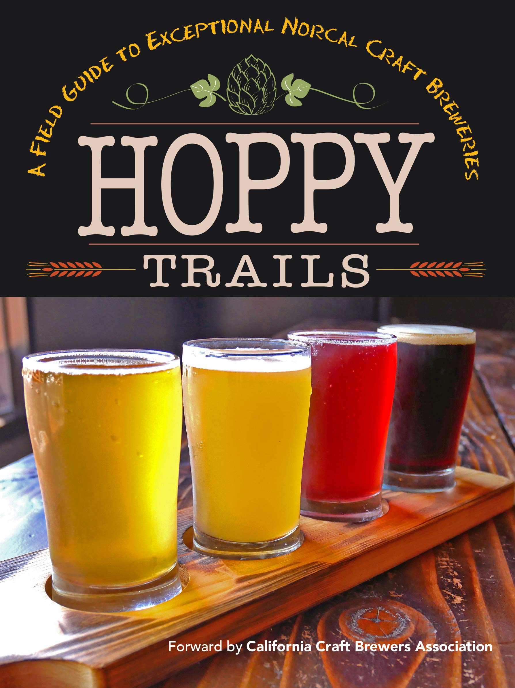 Hoppy Trails: A Field Guide to Exceptional NorCal Craft Breweries Photography