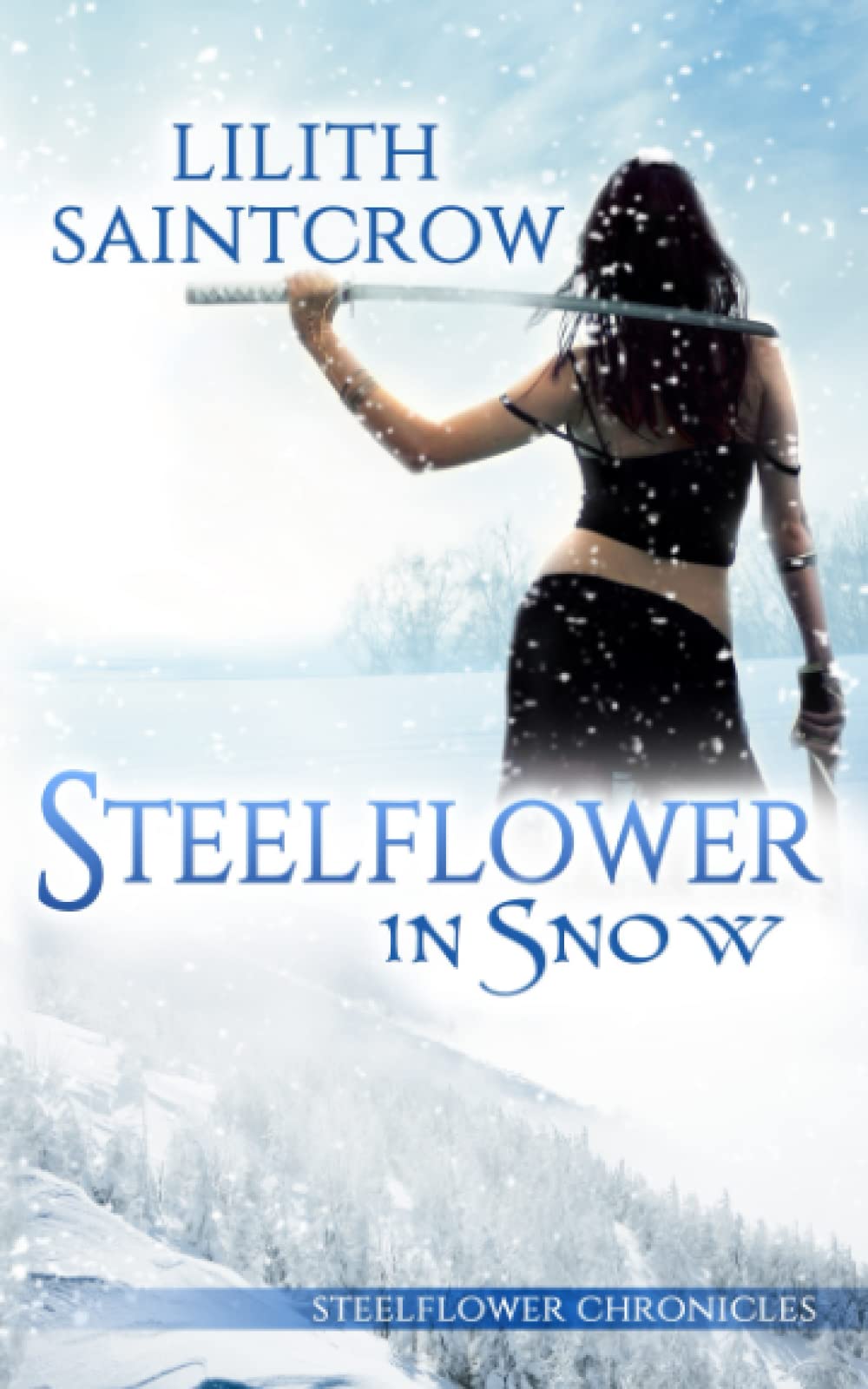 Steelflower in Snow (The Steelflower Chronicles, Band 3) Books