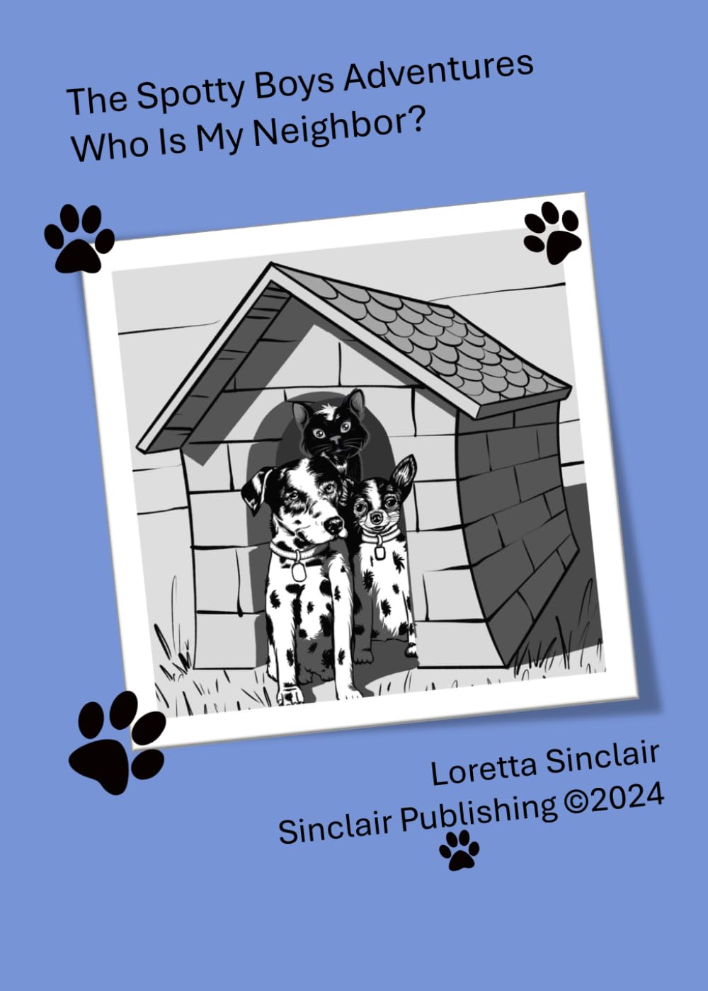 The Spotty Boys Adventures: Who Is My Neighbor? Novels & Short Stories