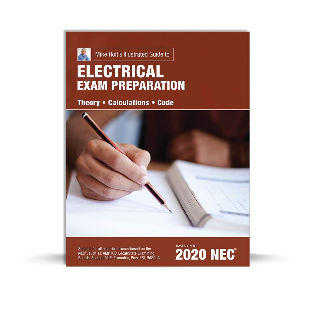 Mike Holt's Illustrated Guide to Electrical Exam Preparation, Based on 2020 NEC Books